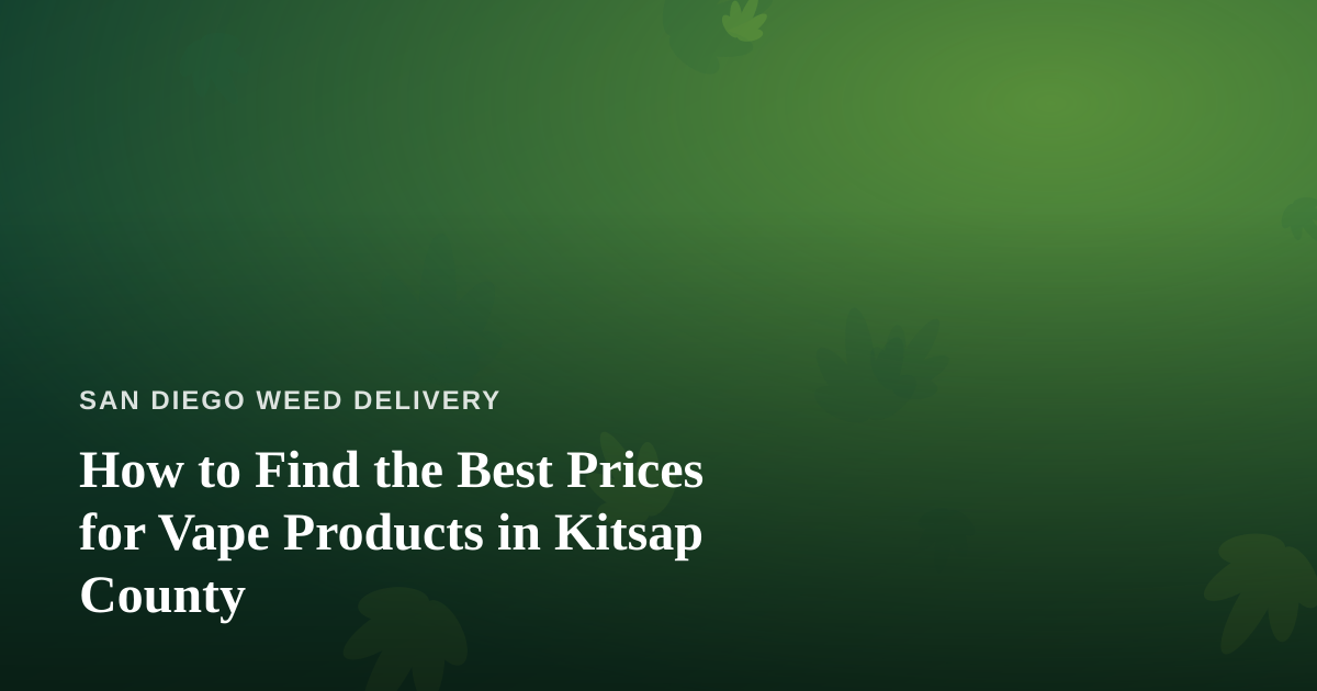 How to Find the Best Prices for Vape Products in Kitsap County
